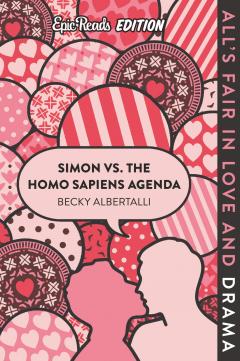 Simon vs. the Homo Sapiens Agenda Epic Reads Edition