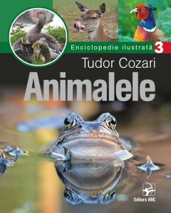 Animalele. Enciclopedie ilustrata. Vol.3