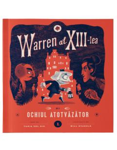 Warren al XIII-lea si Ochiul Atotvazator. Vol. 1