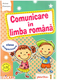 Comunicare in limba romana pentru clasa pregatitoare. Caiet de lucru. Semestrul I