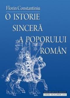 O istorie sincera a poporului roman - editie revizuita si adaugita