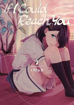 If I Could Reach You. Volume 1