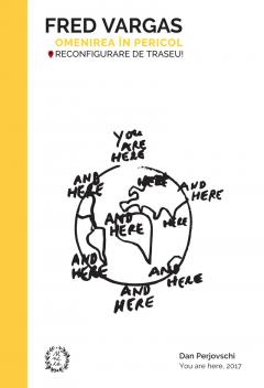 Omenirea in pericol. Reconfigurare traseu!