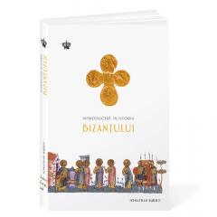 Introducere in Istoria Bizantului