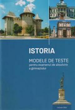 Istoria. Modele de teste pentru examenul de absolvire a gimnaziului