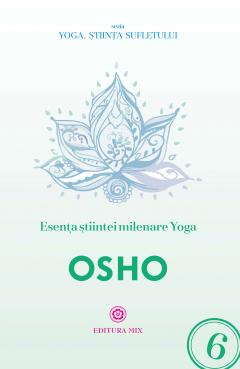 Esenta stiintei milenare yoga