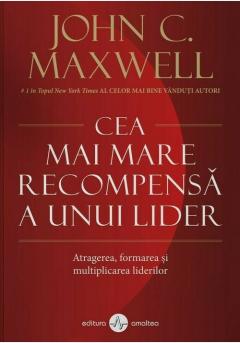 Cea mai mare recompensa a unui lider