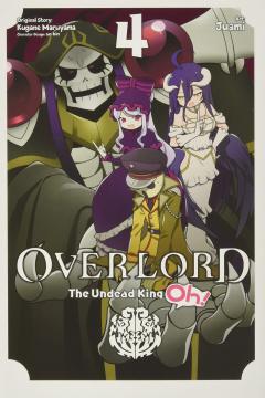 Overlord: The Undead King Oh! Vol.4