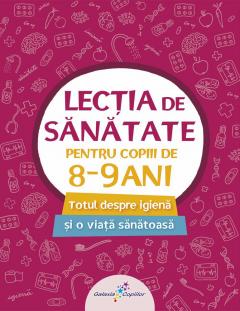 LECTIA DE SANATATE 3-PENTRU COPIII DE  8-9 ANI