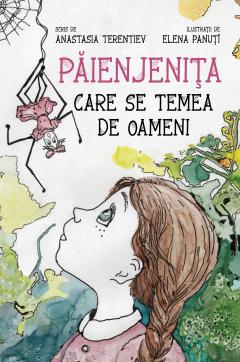 Paienjenita care se temea de oameni