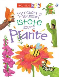 Intrebari si raspunsuri istete despre plante