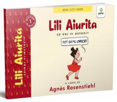 Lili Aiurita: Ce voi fi astazi?