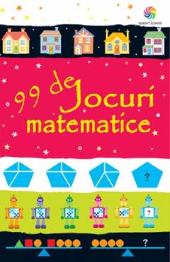 99 de jocuri matematice
