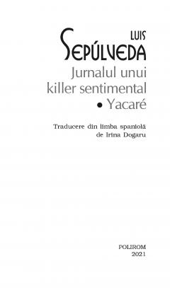 Jurnalul unui killer sentimental. Yacare