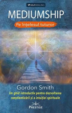 Mediumship pe intelesul tuturor