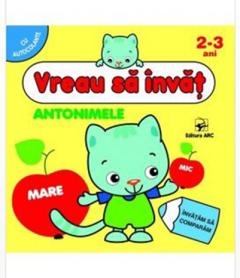 Vreau sa invat - Antonimele