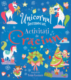 Unicornul fermecat. Activitati de Craciun