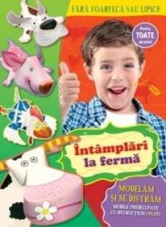 Modelam si ne distram - Intamplari la ferma