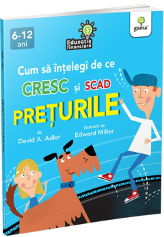 Cum sa intelegi de ce cresc si scad preturile