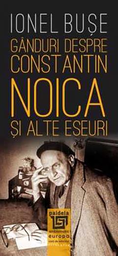 Ganduri despre Constantin Noica