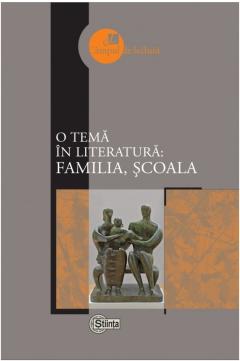 O tema in literatura: familia, scoala