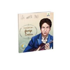 Cunoaste-l pe...George Enescu