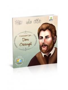 Cunoaste-l pe...Ion Creanga