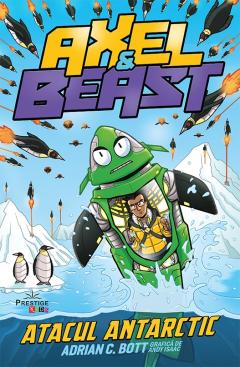 Axel & Beast. Atacul antarctic