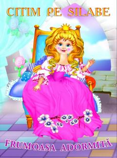 Citim pe silabe - Frumoasa adormita