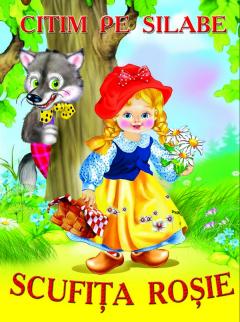 Citim pe silabe - Scufita rosie