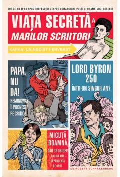 Viata secreta a marilor scriitori