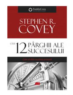 Cele 12 parghii ale succesului