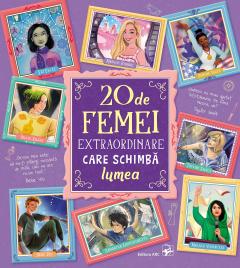 20 de femei extraordinare care schimba lumea