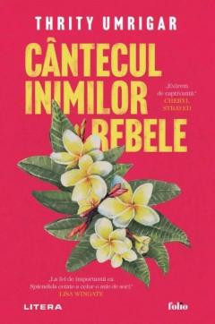 Cantecul inimilor rebele