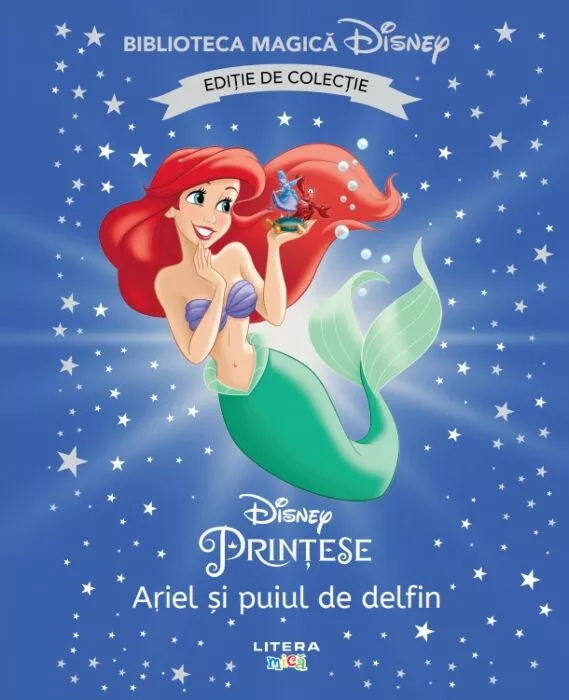 Biblioteca magica. DISNEY PRINTESE. ARIEL SI PUIUL DE DELFIN. Editie de colectie