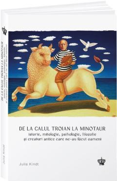 De la calul troian la minotaur