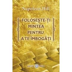 Foloseste-ti mintea pentru a te imbogati