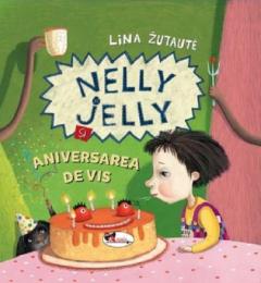 Nelly Jelly si aniversarea de vis