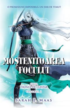 Mostenitoarea focului -  Volumul 3