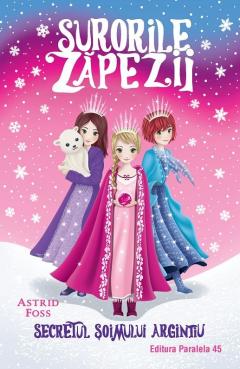 Surorile zapezii - Secretul soimului argintiu - Volumul 1