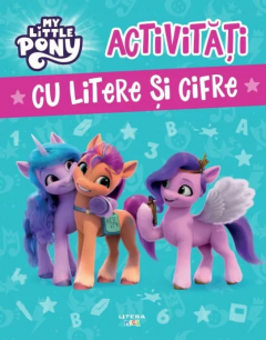 My Little Pony. Activitati cu litere si cifre