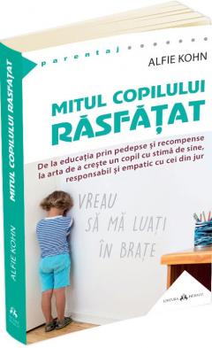 Mitul copilului rasfatat
