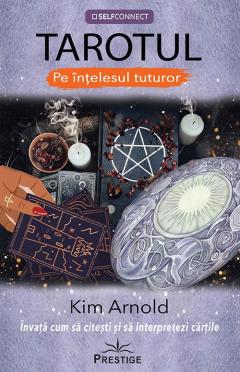 Tarotul - Pe intelesul tuturor