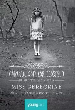 Miss Peregrine 1. Caminul copiilor deosebiti