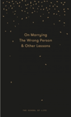 Why You Will Marry the Wrong Person