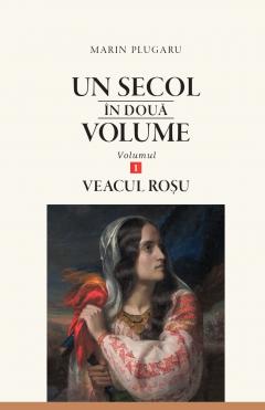 Un secol in doua volume. Vol.1. Veacul rosu