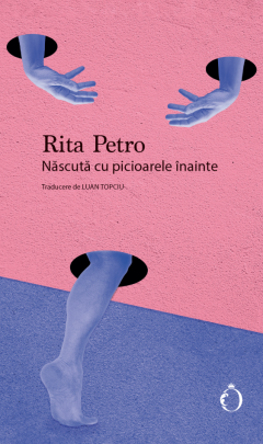 Nascuta cu picioarele inainte