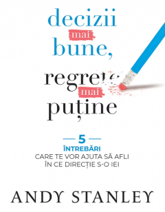 Decizii mai bune, regrete mai putine