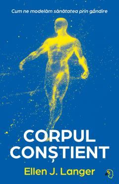 Corpul constient