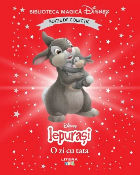 Biblioteca magica. Disney. IEPURASI. O ZI CU TATA. Editie de colectie